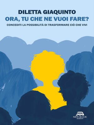 cover image of Ora, tu che ne vuoi fare?